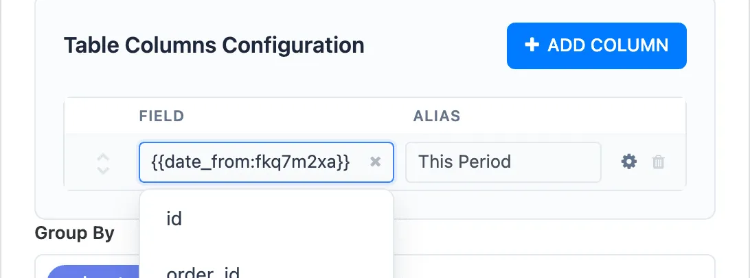 The column's Field box showing {{date_from:fkq7m2xa}}